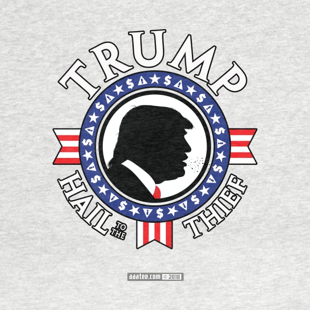 TRUMP - HAIL to the THIEF - Presidential "Seal" Design/Emblem by MannArtt